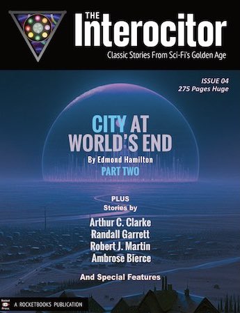 The Interocitor Issue 04 - Featuring Arthur C. Clarke and the origins of 2001 A Space Odyssey